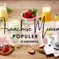 21 Franchise Minuman Populer di Indonesia Versi Waralabagram